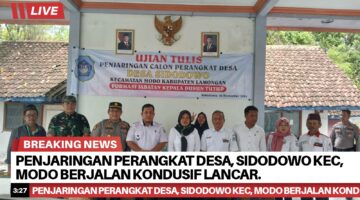 Penjaringan perangkat Desa, sidodowo kec, Modo berjalan kondusif lancar .