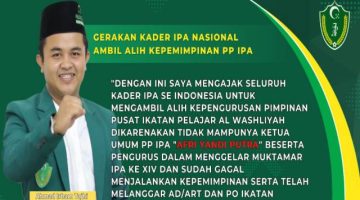 Ahmad Irham Tajhi Serukan Penyelamatan organisasi secara Nasional dan Nilai Gagal Ketum PP IPA dalam Melaksanakan Muktamar XIV!!